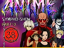 Anime Sympho-Show - 38 Samurai Orchestra