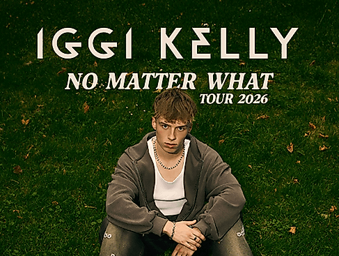 Iggi Kelly - No Matter What Tour 2026