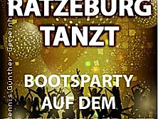 RATZEBURG TANZT - Bootsparty auf 2 Decks