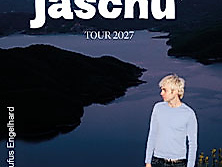 jaschu - jaschu tour 2027