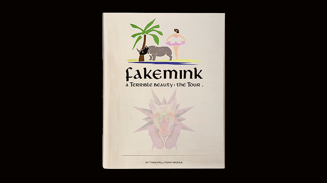 fakemink - a Terrible Beauty . - The Tour