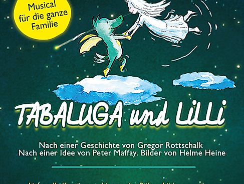 Tabaluga und Lilli - Das nächste drachenstarke Musical für die ganze Familie