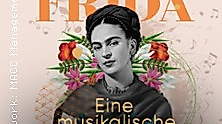 Viva Frida - Eine musikalische Hommage