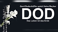 Gerd Dudenhöffer als Heinz Becker - DOD - Das Leben ist das Ende