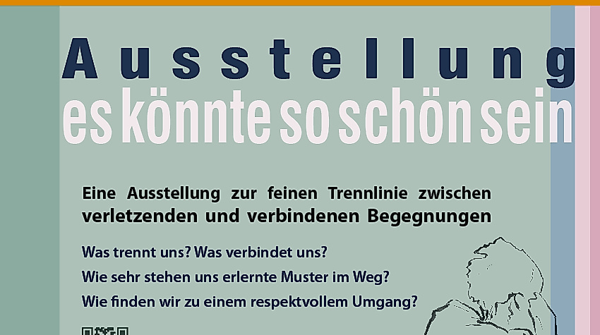 Ausstellung Es könnte so schön sein
