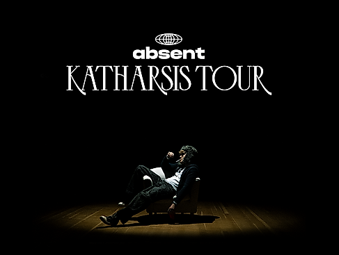 absent - KATHARSIS TOUR
