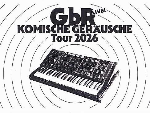 GbR – Komische Geräusche – Tour 2026