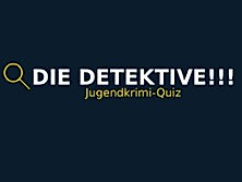 Die Detektive!!! | Jugendkrimi-Quiz