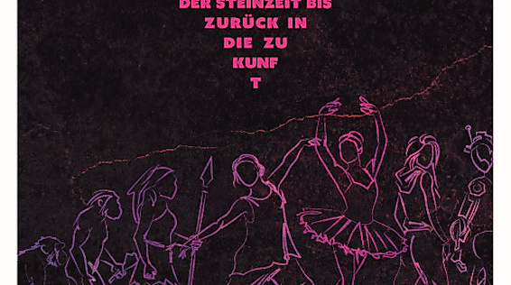 ZEIT - Tänze von der Steinzeit bis in die Zukunft