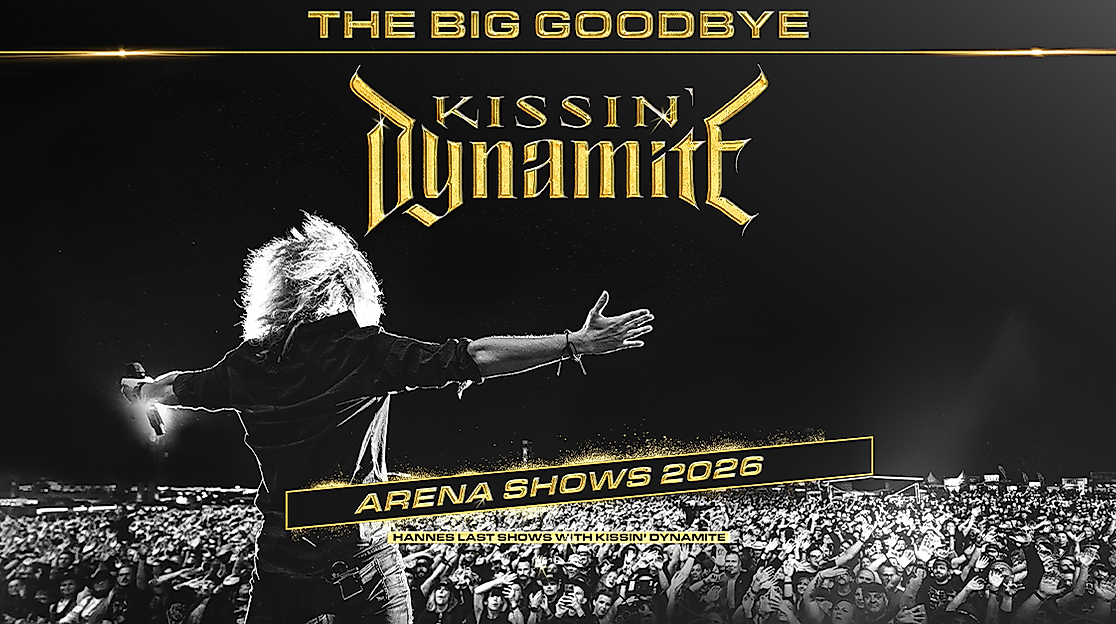 Kissin' Dynamite - The Big Goodbye – Arena Shows