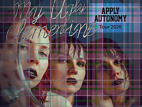 My Ugly Clementine - Apply Autonomy Tour 2026