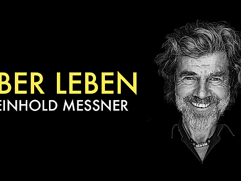 Reinhold Messner - Über Leben