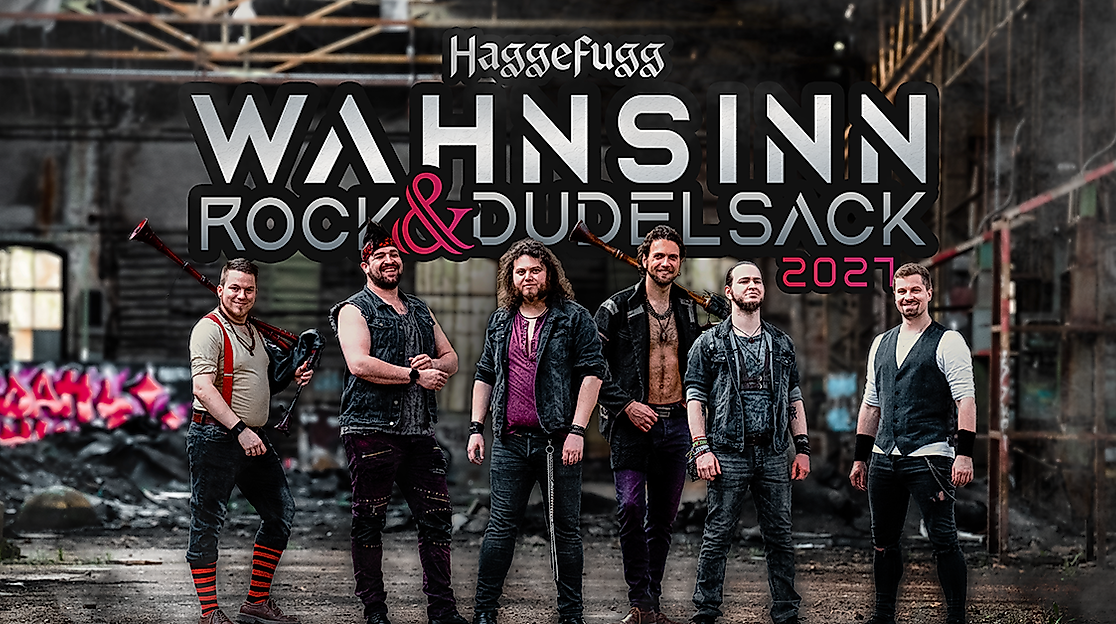 HAGGEFUGG - Wahnsinn, Rock & Dudelsack Tour 2027