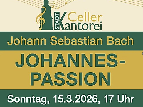 Bach Johannes-Passion - Celler Stadtkantorei - Oratorium