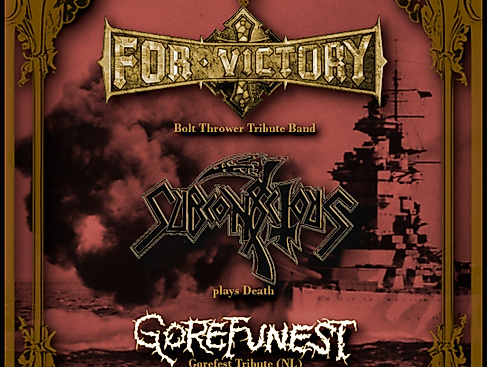 Gone, But Not Forgotten - Old School Deathmetal Tribute Night Bolt Thrower, Gorefest, Death
