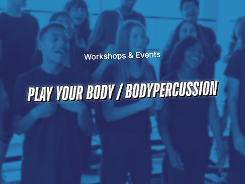 Play your body / Bodypercussion