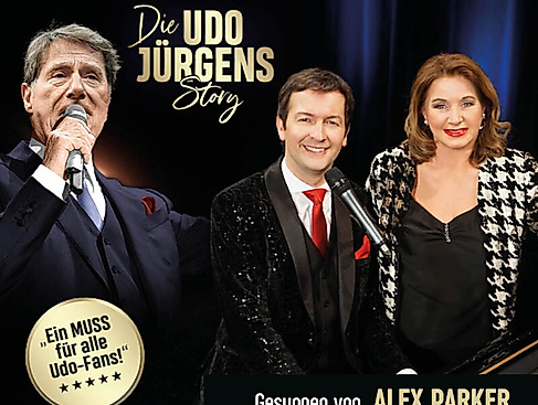 DIE UDO JÜRGENS STORY - Mit Gabriela Benesch & Alex Parker