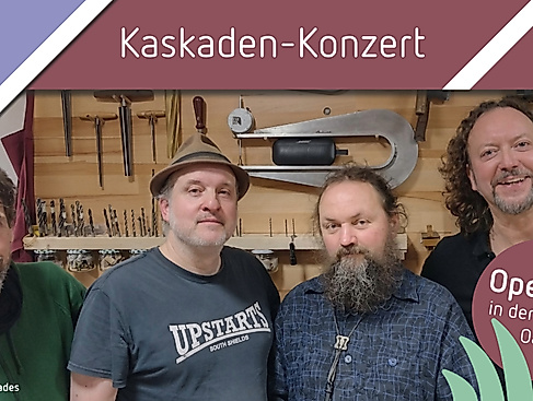 Kaskaden-Konzert: Dein Onkel dritten Grades