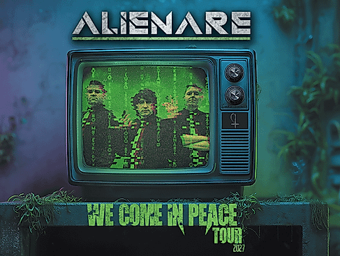 Alienare - We come in Peace - Tour 2027