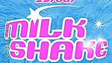 Milkshake - Most Delicious R'n'B & Hip-Hop Party