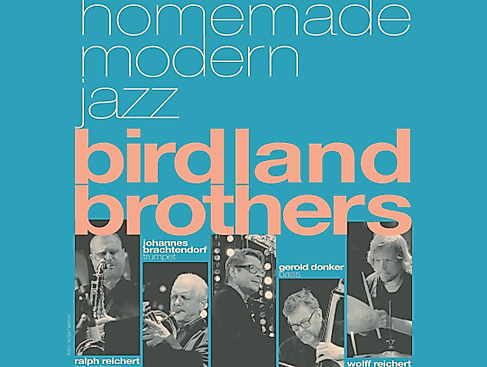 BIRDLAND BROTHERS (HOMEMADE MODERN JAZZ)
