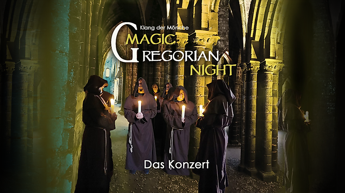 Magic Gregorian Night - Klang der Mönche - Gregorian chants meets pop music