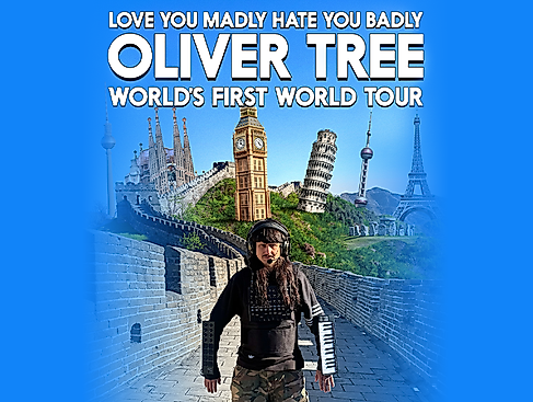 Oliver Tree - Love You Madly, Hate You Badly World's First World Tour