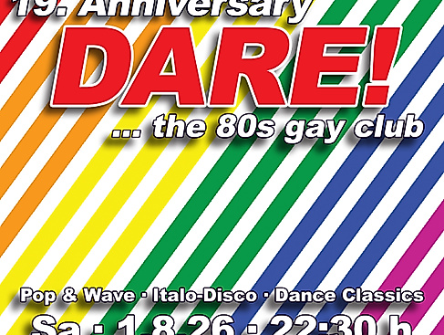 DARE! ... the 80s gay club - 19. Anniversary - Nachtasyl - Thalia Theater - Hamburg