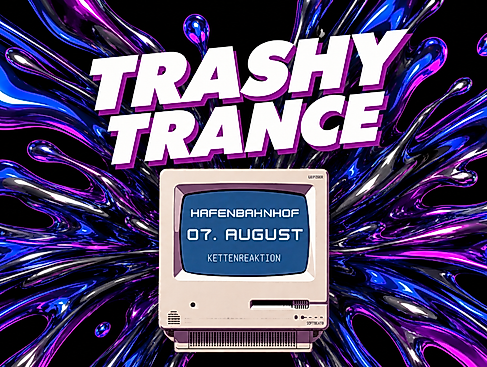 Trashy Trance Event Ankündigung