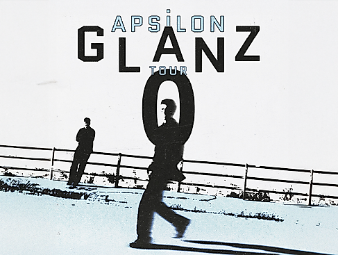 Apsilon - Glanz Null Tour